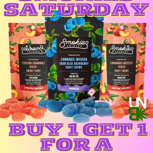 SMOKIEZ SATURDAYS! Stop by on Saturday and buy a Smokiez Edibles and get another for a penny.
