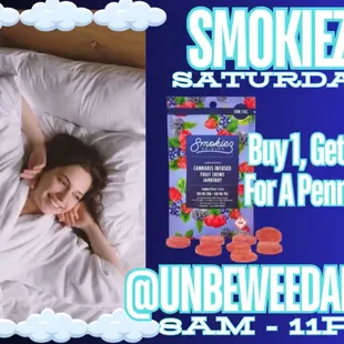 Smokiez Saturday is Back! Stop by and save BIG!