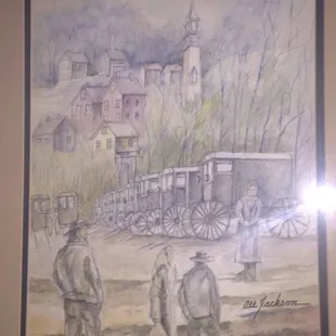 Near the restroom is a drawing by a friend Ott Jackson lots of other local art there as well.