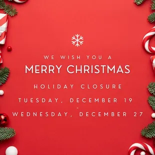 Holiday Closure - Tuesday, December 19 - Wednesday, December 27