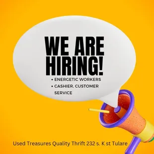 We are HIRING. Join our team of energetic workers, here at Used Treasures