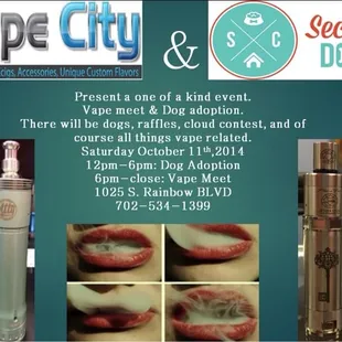 Gonna be a great event next month. Dog adoption from noon-6pm and then a vape meet from 6pm- close