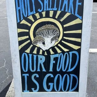 a sign for holy shittake our food is good