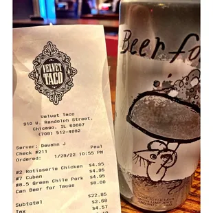 #2#7#8.5. &amp; Beeer for Tacos! ...8$ !!!  Much Overpriced!!! Skip the Beer!  Velvet Taco. W Randolph St.Pretty Pretty GoodTacos! Cool!
