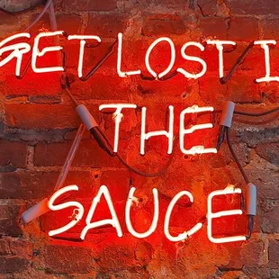 get lost in the sauce neon sign