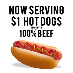 Now Serving $1 Hot Dogs made with 100% Beef every day from open to close! Always open until 2 am.