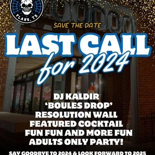 Last Call of 2024 Party!