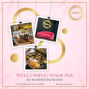 No reservations needed, Walk-in's welcome!!!