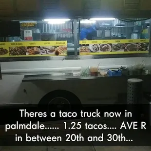 Just like the valley. This taco truck is awesome... Totally official and I hope here to stay. Muy Delicioso.