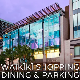 Waikikis best parking, shopping &amp; dining.