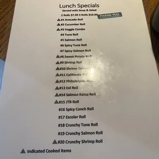 $10.99 lunch special rolls that come with soup and salad. I got mine to go and ordered there. Such a good deal and they taste great!