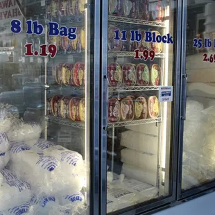 We sell 8 and 25lb cubed ice and 11lb blocked ice.