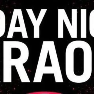 we have karaoke every 3rd friday of the month!