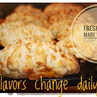 We fresh bake from scratch our scones every morning.