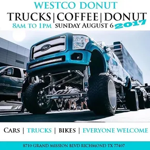 Sunday august 6, 2017  TRUCKS | COFFEE | DONUTS