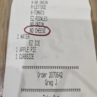 Their printed order specifically states &quot;NO CHEESE&quot;