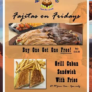 BOGO Fajitas on Fridays!