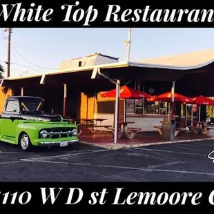 White Top Restaurant.            1110 W D St.                           Lemoore Ca 93245.                559-924-3887