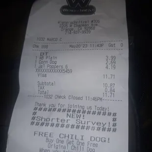 I ordered 2 corndogs also I had coupons for $1ea the same  incompetent wrkr frm last time was working tonight go figure