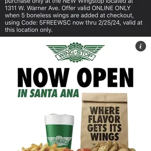New location deal. After ordering wings online, click the add-on at the next page for 5 boneless wings, then type the promo code