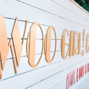 WOO GIRL! Estate &amp; House of Rosé Tasting Room Street Signage.