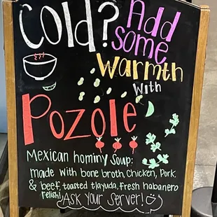 I understand the pozole is fabulous.
