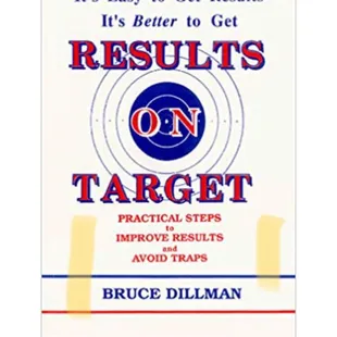 Results On Target by Bruce Dilman