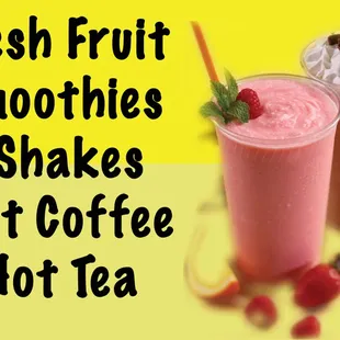 fresh fruit smoothies and hot coffee