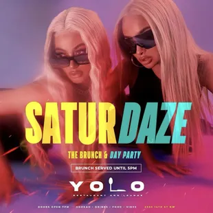 two women with sunglasses and the words satur daze the brunch is day party yolo