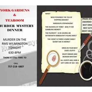 ITONIGHT IS THE NIGHT FOR MURDER MYSTERY TEA &amp; DINNER!
ALL GUESTS WILL WIN A GIFT CARD OF BETWEEN $10 AND $25