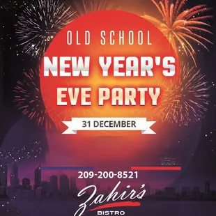 Join Us for New Year's Eve at Zahirs Bistro 579 S. Main St. Milpitas Ca 95035. Cheers to you! Join us for a toast and good times party start