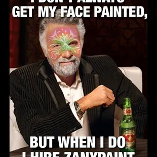The most interesting man in the world by Zanypaint Face Painting.