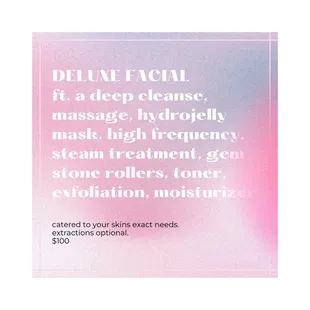 Deluxe facial